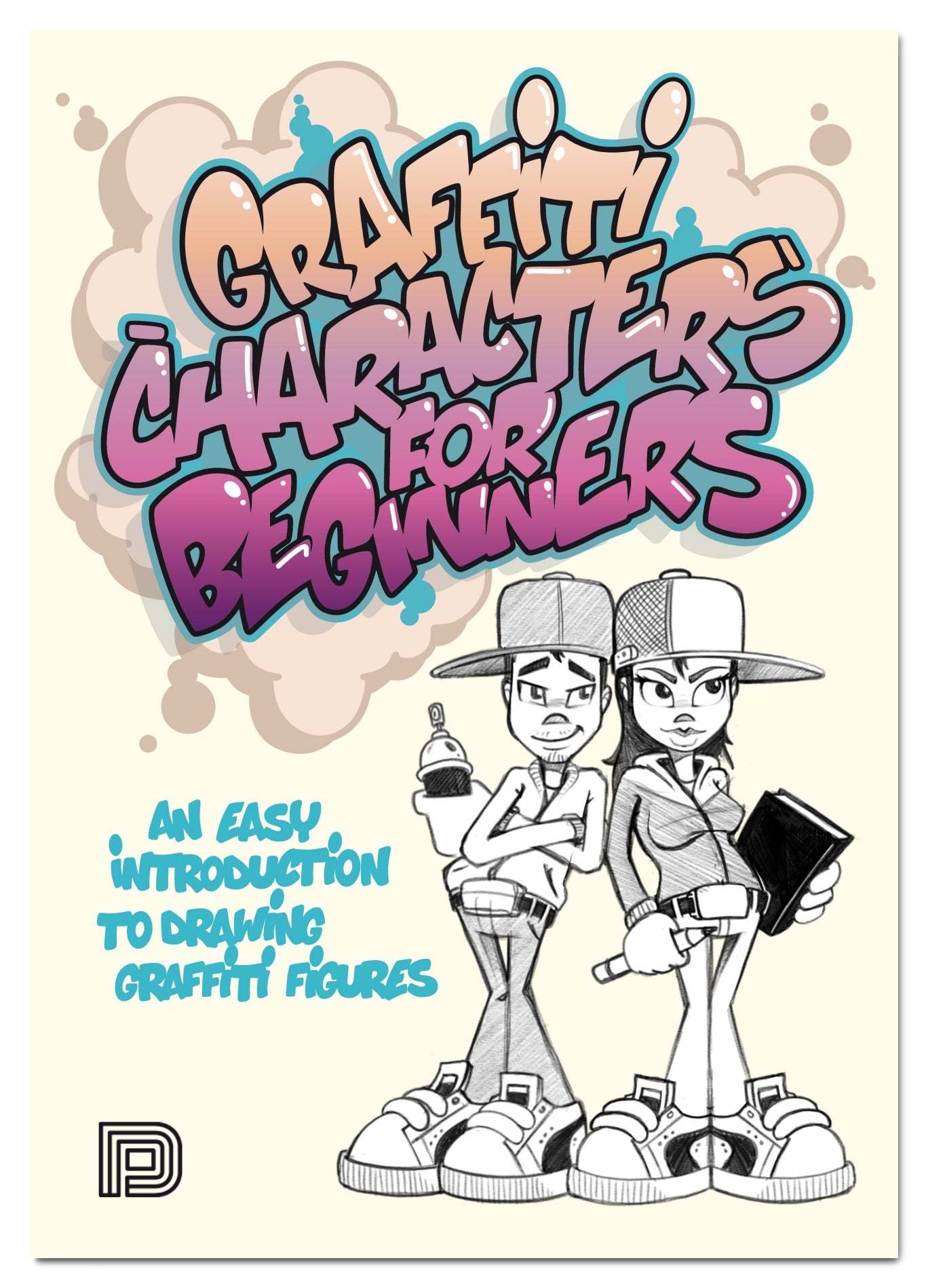 Graffiti Characters für Anfänger Buch