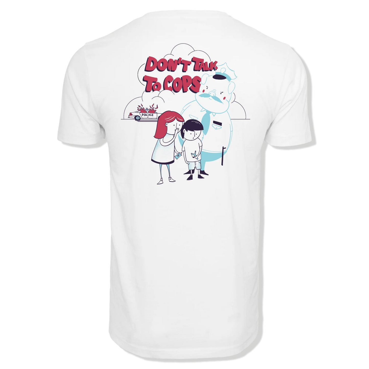 T-Shirt "Don't Talk to Cops"