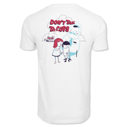 T-Shirt "Don't Talk to Cops"